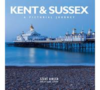 Kent and Sussex: A Pictorial Journey