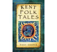 Kent Folk Tales