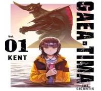 KENT GAEA-TIMA the Gigantis 1 Paperback Book Kent Multicolor