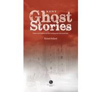 Kent Ghost Stories