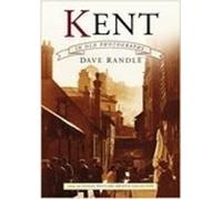 Kent in Old Photographs