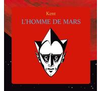 Kent - L'homme De Mars