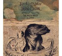 Kent Mcalister & The Iron Choir - Way It Rolls