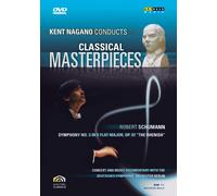 Robert Schumann - Kent Nagano Conducts Classical Masterpieces: Schumann Symphony 3 [DVD] [2007]