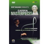 Kent Nagano Conducts Classical Masterpieces: Volume 2 - Beethoven [DVD] [2007]