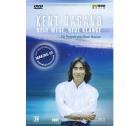 Monumente der Klassik - Kent Nagano - Neue Wege, neue Klänge - Ein Portät [DVD]