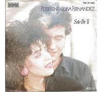 KENT, Peter & FERNADEZ, Luisa - Solo por ti / Se Que te Iras / 100.31.020