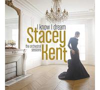 KENT. STACEY - I KNOW I DREAM THE ORCHESTR - CD - G3z