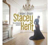 KENT. STACEY - I KNOW I DREAM THE ORCHESTR - CD - J3z