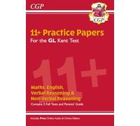 Kent Test 11+ GL Practice Papers (with Parents' Guide & Online Edition)
