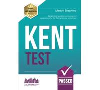Kent Test: 100s of Sample Test Questions and Answers for the 11+ Kent Test