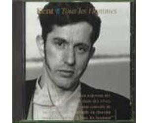 Kent - Tous Les Hommes