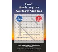Kent Washington Word Search Puzzle Book: Think you know Kent, Washington? Give this a try. Puzzles for Adults, Seniors and Teens.