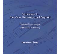 Kentaro Sato Techniques in Five-Part Harmony & Beyond: Principles of Voice Kentaro Sato Multicolor