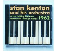 Kenton, Stan - At the Holiday Ballroom, Chicago 1962