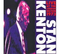 Kenton, Stan - London Hilton Vol.1 1973