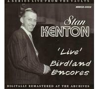 Kenton, Stan - Stan Kentone Live: Birdland Encores