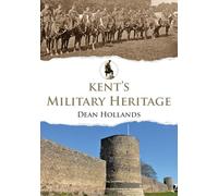 Kent's Military Heritage