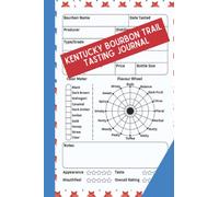 Kentucky Bourbon Trail Tasting Journal- 103 Bourbon Tasting Forms with Flavor Wheel, Bourbon Tasting Log Book, Bourbon Tracker