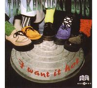 Kentucky Boys - I Want It Hot