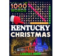 Kentucky Christmas Word Search (Large Print): 50 Local Word-Find Puzzles • 20 Words Each • 1000 Kentucky Terms • Answers Included • Easy to Read for ... (50 States Christmas Word Search Collection)