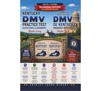 Kentucky DMV English Test Made Easy™: Driver’s License Written Test Study Guide with Practice Questions | English & Spanish Edition