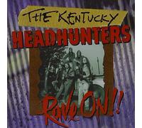 Kentucky Headhunters - Rave on