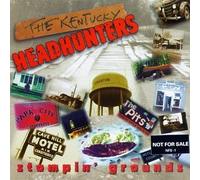Kentucky Headhunters - Stompin Grounds by Kentucky Headhunters