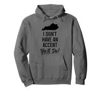 Kentucky I Don't Have An Accent Y'all Do Funny Vintage Pride Pullover Hoodie