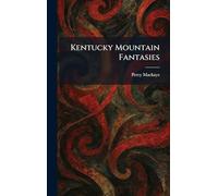 Kentucky Mountain Fantasies