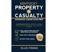KENTUCKY PROPERTY AND CASUALTY INSURANCE LICENSE EXAM PREP: From Basics to Exam Readiness (Property & Casualty Exam Success Series)