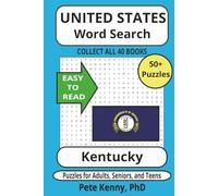 Kentucky Word Search Puzzle Book: Word Search with Easy to Read Print about Kentucky, the Bluegrass state, cities, towns, & municipalities | 6x9 ... ... America Word Search Puzzle Books Collection)