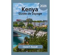 Kenya Guide de voyage 2026