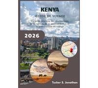 Kenya Guide de voyage 2026: Un guide pratique des destinations, de la culture, de la gastronomie et de la planification de voyage