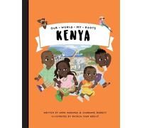 Kenya (Our World My Roots)