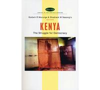 Kenya: The Struggle for Democracy (Africa in the New Millennium)