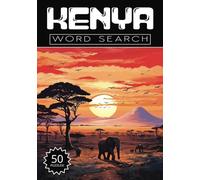 Kenya Word Search: 50 Nairobi Puzzles, Word Find, Vocabulary Activity Book for Kids, Adults and Seniors, 50 pages