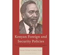 Kenyan Foreign and Security Policies: The Jomo Kenyatta Presidency and Legacy