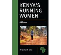 Kenya's Running Women: A History (African History and Culture)