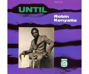 Kenyatta, Robin - Until