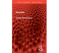 Kenyatta (Routledge Revivals)