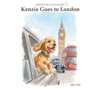 Kenzie Goes to London (Kenzie's Big Adventures)