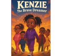 Kenzie the Brave Dreamer (The Little Raskals)