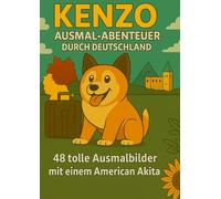 Kenzo Ausmal-Abenteuer Durch Deutschland (Kenzo reist durch Europa.)