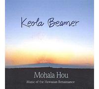 Keola Beamer - Mohala HOU: Music of The Hawaiian Renaissance