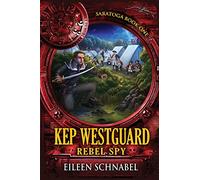 KEP WESTGUARD REBEL SPY: 1 (Saving America)