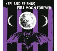 Kepi Ghoulie & Friends - Full Moon Forever