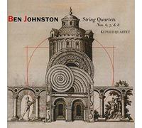 Kepler Quartet; Ben Johnston - Ben Johnston: String Quartets Nos. 6, 7, & 8