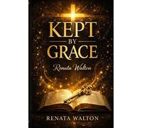 Kept by Grace: Finding Strength Through the Storm