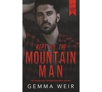 Kept by the Mountain Man (Montana Mountain Men)